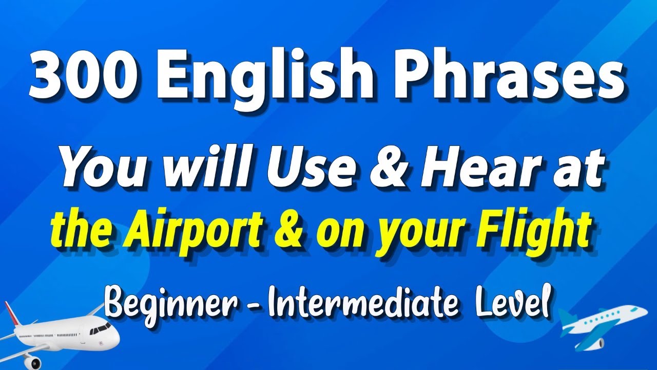 300 English Phrases You Can Use And Hear On Your Flight And When Youre At The Airport 😎🛫 1520