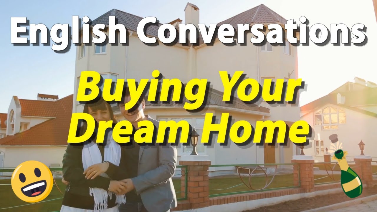 Advanced ESL TOEIC English Speaking Daily Life Conversations - 🏡 Buying ...